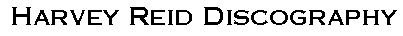 Harvey Reid Discography